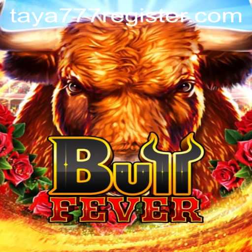 BullFever: The Exciting World of TAYA777's Latest Game