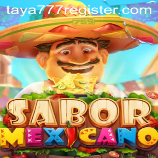 Exploring the Engaging World of SaborMexicano with TAYA777