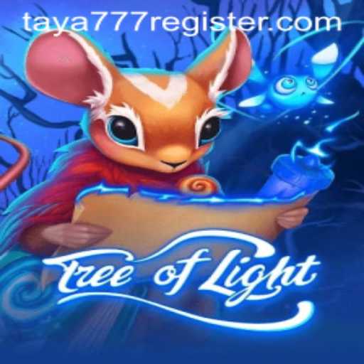 Exploring the Enchanting Realm of TreeofLight: A Guide to TAYA777