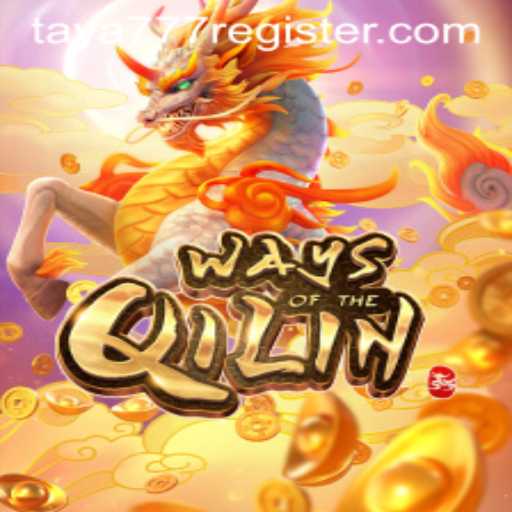 Exploring the Exciting World of 'Ways of the Qilin' and the Influence of TAYA777